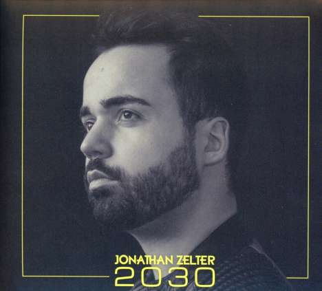Jonathan Zelter: 2030, CD