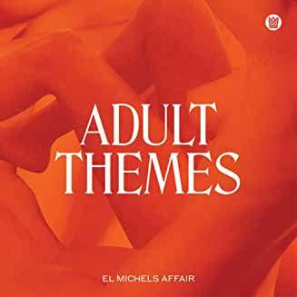 El Michels Affair: Adult Themes (Limited Edition) (White Vinyl), LP
