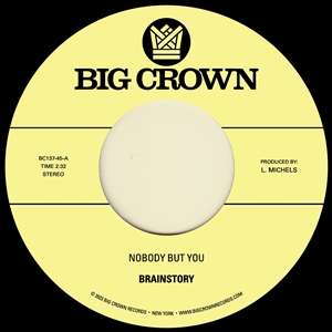 Brainstory: Nobody But You / Gift Of Life, Single 7"