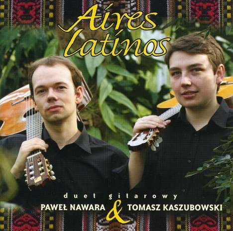 Pawel Nawara &amp; Tomasz Kaszubowski - Aires latinos, CD