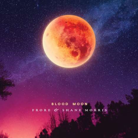 Frore &amp; Shane Morris: Blood Moon, CD