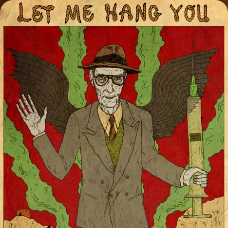 William S. Burroughs: Let Me Hang You (SPOKEN WORD), LP
