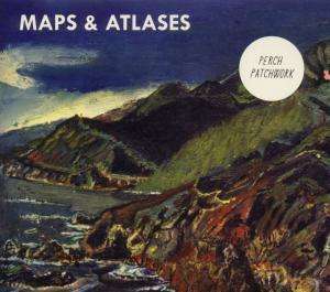 Maps &amp; Atlases: Perch Patchwork, CD