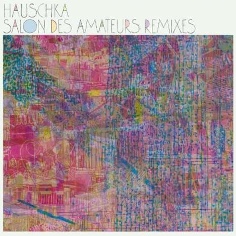 Hauschka (Volker Bertelmann) (geb. 1966): Salon Des Amateurs Remixes, CD