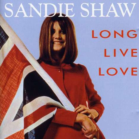 Sandie Shaw: Long Live Love, CD