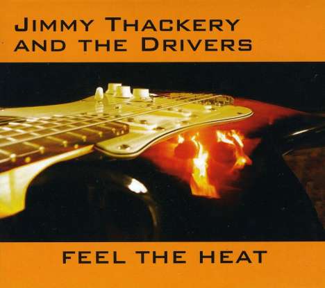 Jimmy Thackery: Feel The Heat, CD