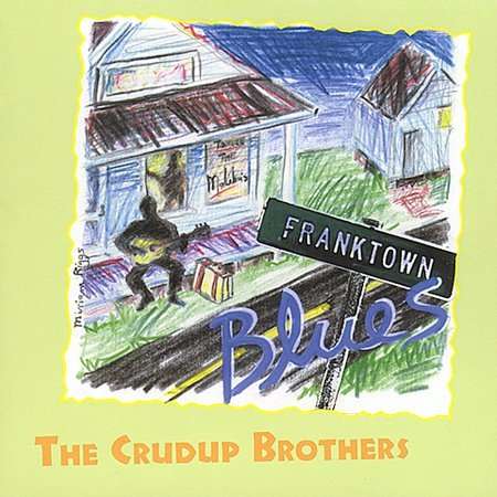Crudup Brothers: Franktown Blues, CD