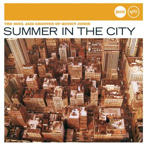 Quincy Jones (geb. 1933): Summer In The City (Jazz Club), CD