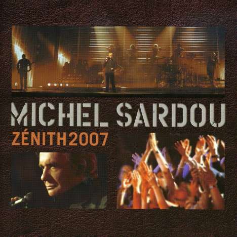 Michel Sardou: Zénith 2007, 2 CDs