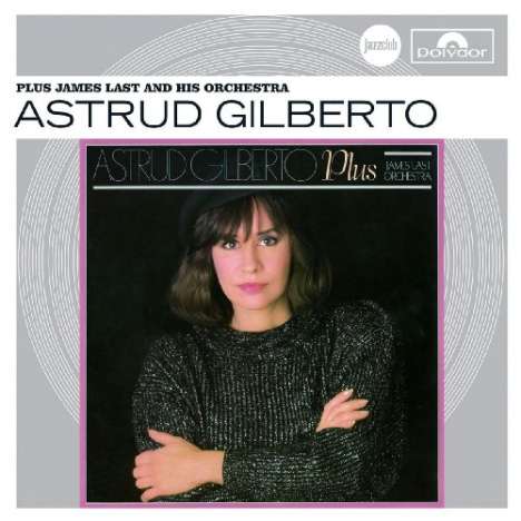 Astrud Gilberto (1940-2023): Plus James Last (Jazz Club), CD