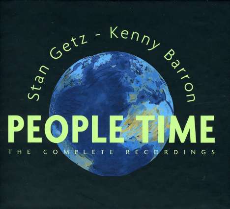 Stan Getz &amp; Kenny Barron: People Time: The Complete Recordings (Live 1991), 7 CDs