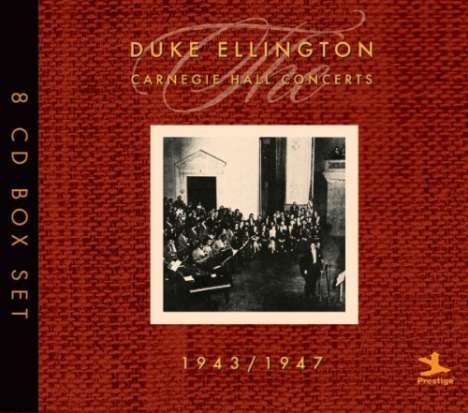 Duke Ellington (1899-1974): The Carnegie Hall Concerts 1943 - 1947, 8 CDs