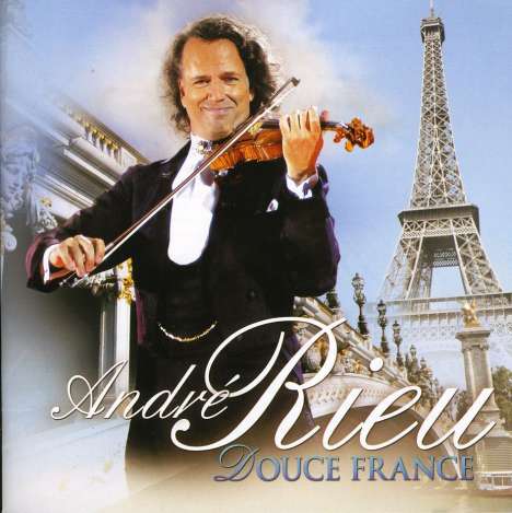 André Rieu (geb. 1949): Douce France, 2 CDs