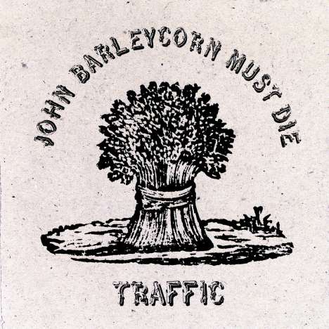 Traffic: John Barleycorn Must Die (Deluxe-Edition), 2 CDs