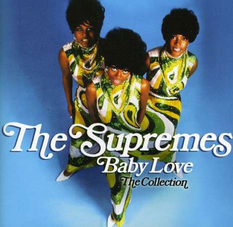 The Supremes: Baby Love: The Collection, CD