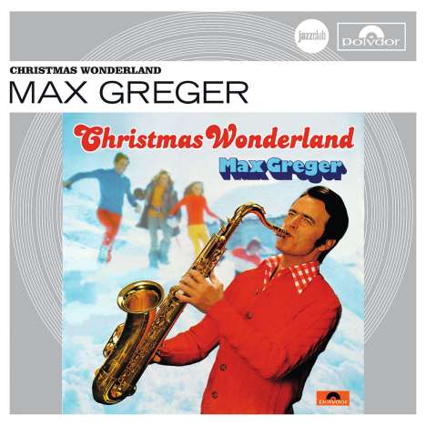 Max Greger: Christmas Wonderland (Jazz Club), CD