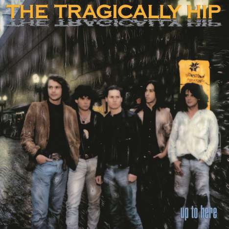 The Tragically Hip: Up To Here (180g), LP