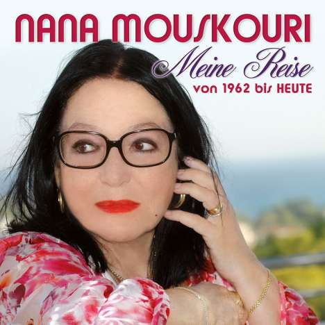 Nana Mouskouri: Meine Reise - von 1962 bis heute, 2 CDs