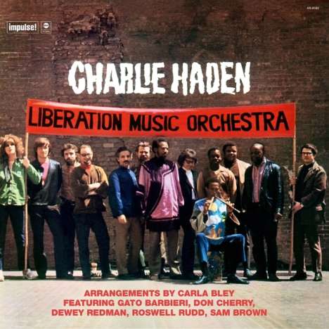 Charlie Haden (1937-2014): Liberation Music Orchestra (remastered) (180g) (Limited Edition), LP
