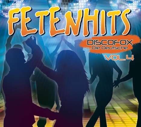FETENHITS Discofox - Die Deutsche Vol. 4, 2 CDs