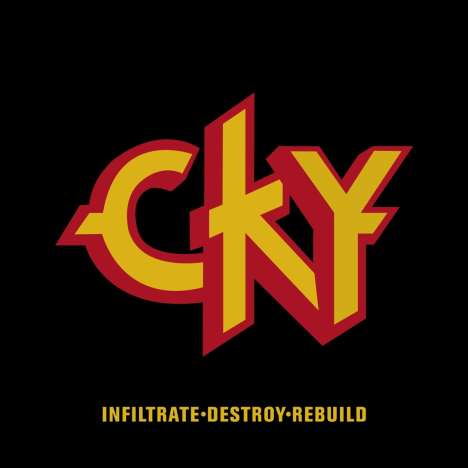 CKY: Infiltrade, Destroy, Rebuild, CD