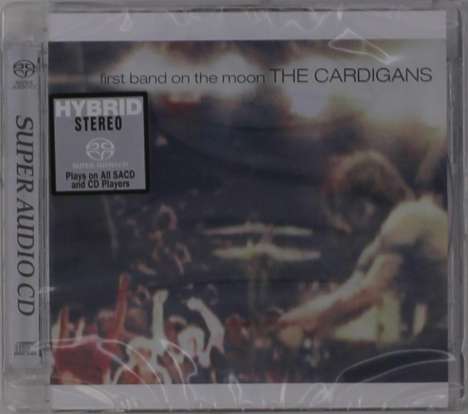 The Cardigans: First Band On The Moon (Limited Numbered Edition) (Hybrid-SACD), Super Audio CD