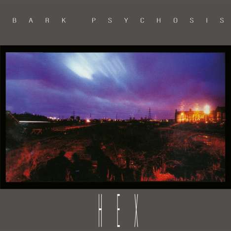 Bark Psychosis: Hex, CD