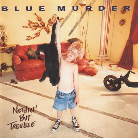 Blue Murder (John Sykes,Carmine Appice,Tony Franklin): Nothing But Trouble, CD