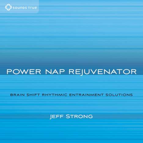Jeff Strong: Power Nap Rejuvenator, CD