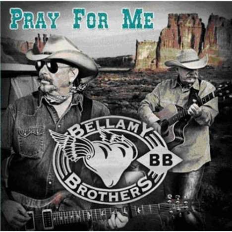 The Bellamy Brothers: Pray For Me, CD