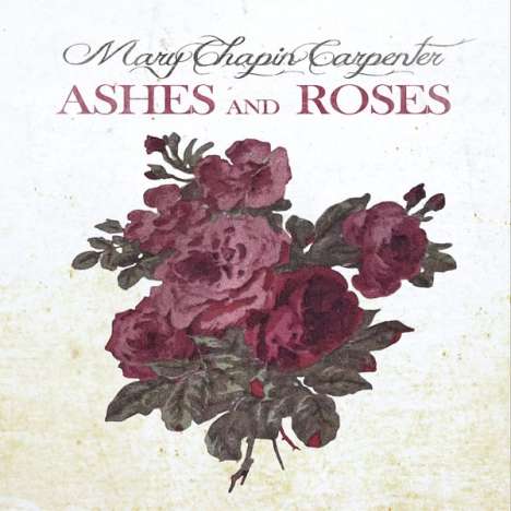 Mary Chapin Carpenter: Ashes And Roses, CD