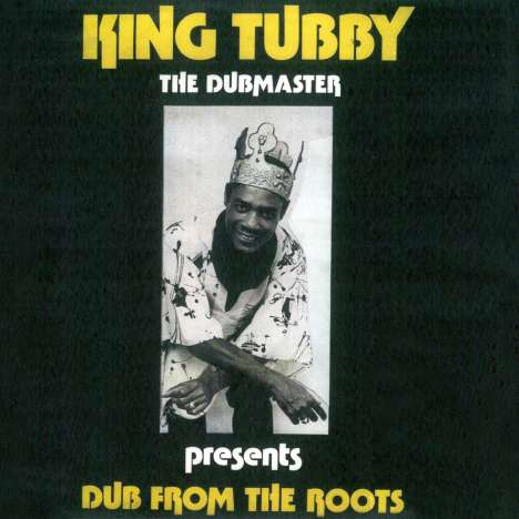 King Tubby: Dub From The Roots, LP