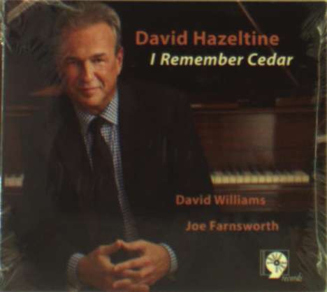 David Hazeltine (geb. 1958): I Remember Cedar, CD
