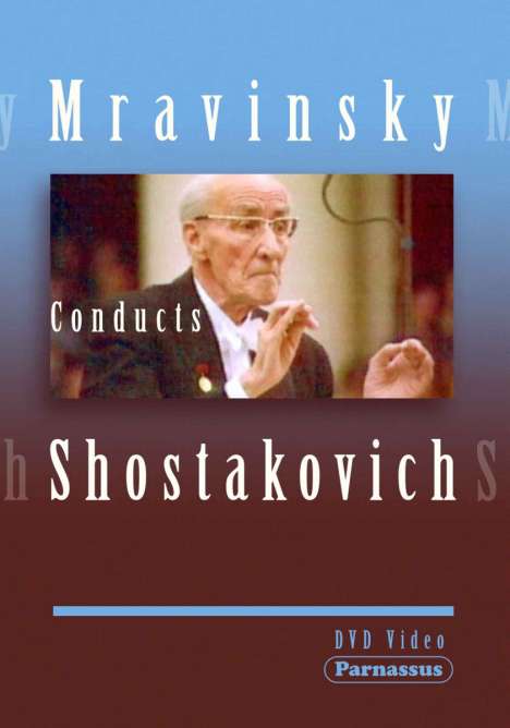 Yevgeni Mravinsky conducts Schostakowitsch, DVD