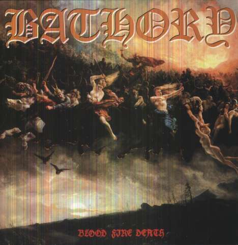 Bathory: Blood Fire Death, LP