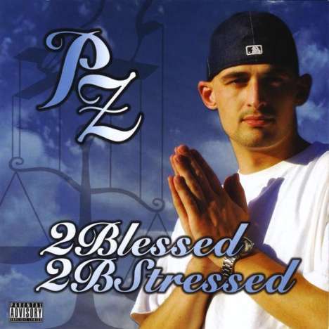 Pz: 2blessed 2bstressed, CD