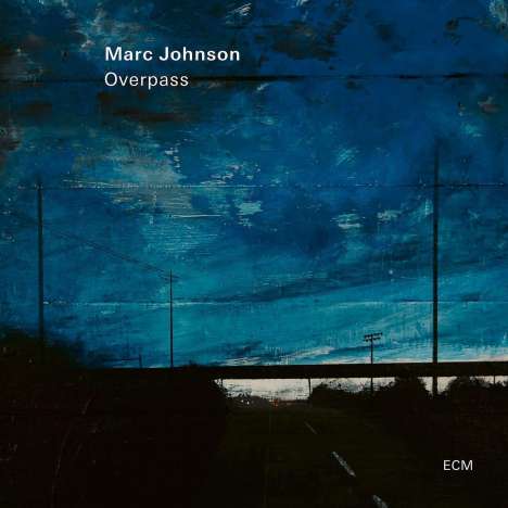 Marc Johnson (geb. 1953): Overpass, CD