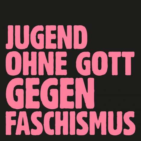 Tocotronic: Jugend ohne Gott gegen Faschismus (Limited Edition), Single 7"