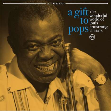 The Wonderful World Of Louis Armstrong All Stars: A Gift To Pops, CD