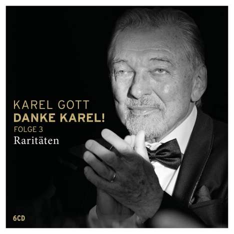 Karel Gott: Danke Karel! Folge 3 - Raritäten, 6 CDs