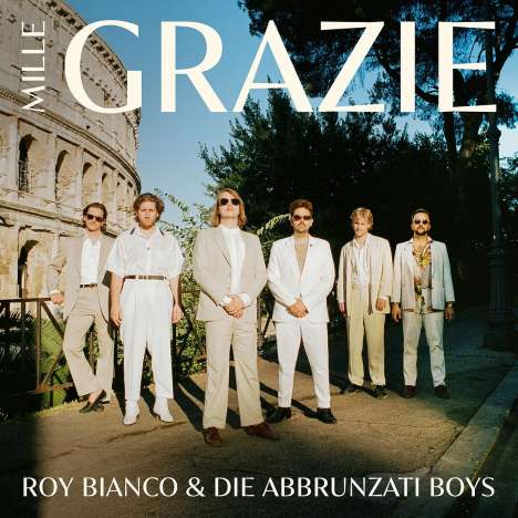 Roy Bianco &amp; Die Abbrunzati Boys: Mille Grazie, LP