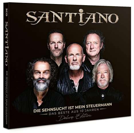 Santiano: Die Sehnsucht ist mein Steuermann - Das Beste aus 10 Jahren (Deluxe Edition), 2 CDs