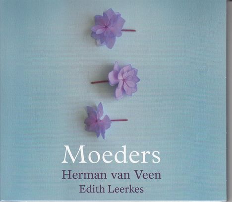 Herman Van Veen &amp; Edith Leerkes: Moeders, CD