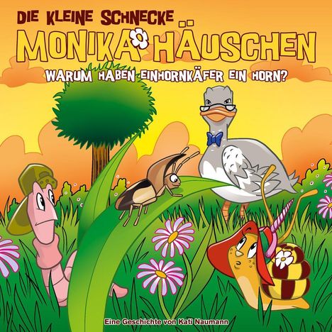 Die kleine Schnecke Monika Häuschen 70: Warum Haben Einhornkäfer Ein Horn?, CD