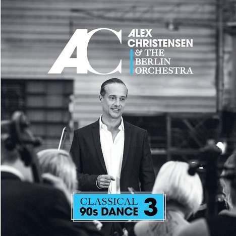 Alex Christensen: Classical 90s Dance 3, CD