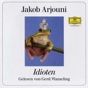Arjourni,Jakob:Idioten (Vier Märchen), 4 CDs