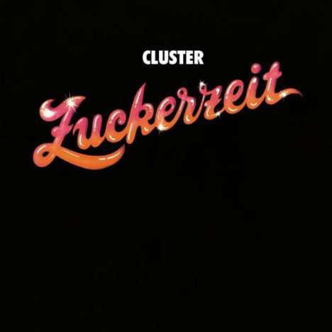 Cluster: Zuckerzeit, LP