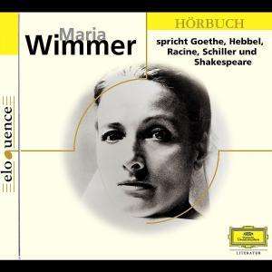 Maria Wimmer spricht Goethe,Hebbel,Racine,Schiller &, CD