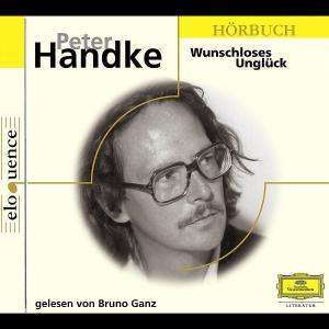Handke,Peter:Wunschloses Unglück, CD