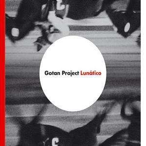 Gotan Project: Lunatico, CD